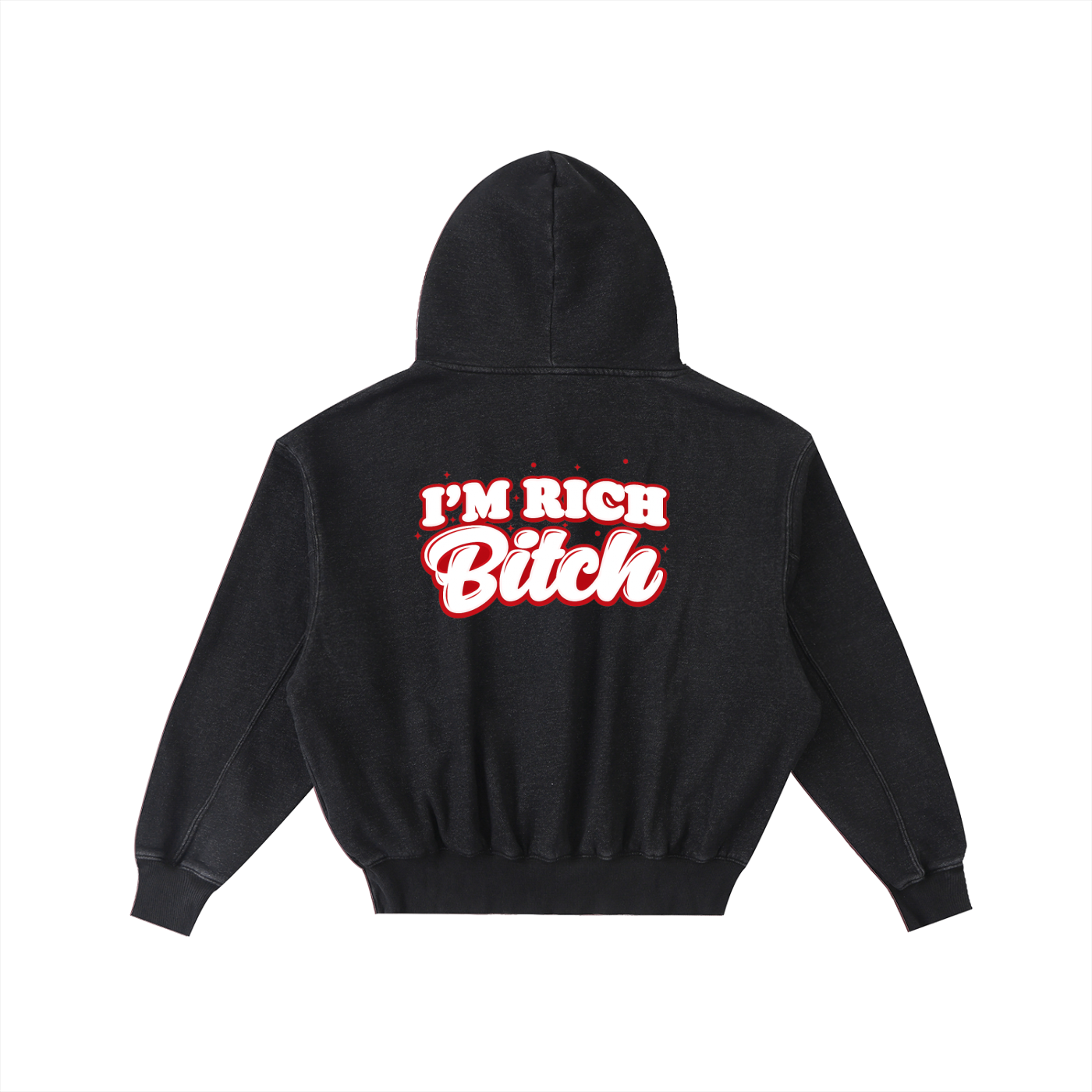 IM RICH BITCH Frayed Enzyme Washed Fleece Hoodie